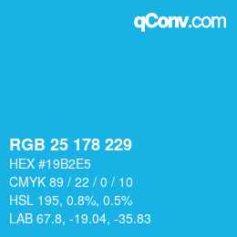カラーコード: RGB 25 178 229 | qconv.com
