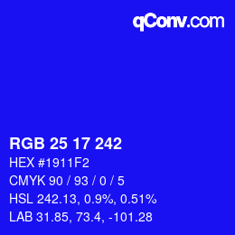 カラーコード: RGB 25 17 242 | qconv.com