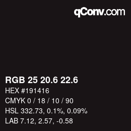 カラーコード: RGB 25 20.6 22.6 | qconv.com