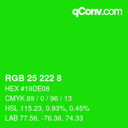 Code couleur: RGB 25 222 8 | qconv.com
