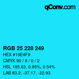 Color code: RGB 25 228 249 | qconv.com