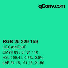カラーコード: RGB 25 229 159 | qconv.com