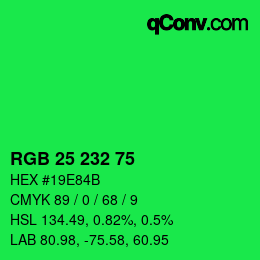Color code: RGB 25 232 75 | qconv.com