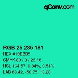 Color code: RGB 25 235 181 | qconv.com