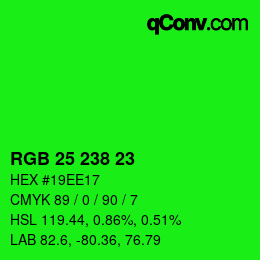Color code: RGB 25 238 23 | qconv.com