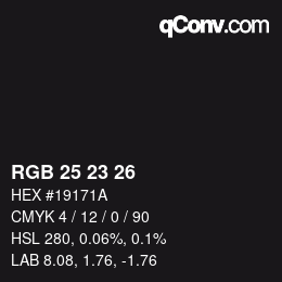 カラーコード: RGB 25 23 26 | qconv.com