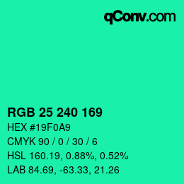 Color code: RGB 25 240 169 | qconv.com