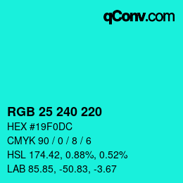 Color code: RGB 25 240 220 | qconv.com