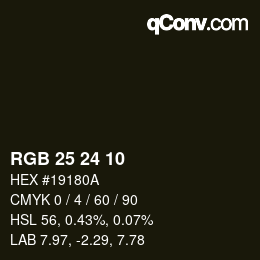 カラーコード: RGB 25 24 10 | qconv.com