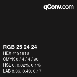カラーコード: RGB 25 24 24 | qconv.com
