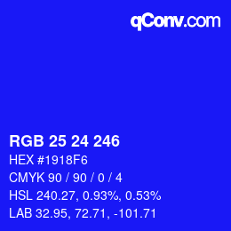 Color code: RGB 25 24 246 | qconv.com