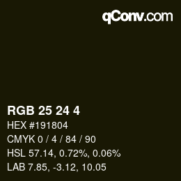 カラーコード: RGB 25 24 4 | qconv.com