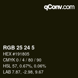 カラーコード: RGB 25 24 5 | qconv.com