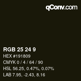カラーコード: RGB 25 24 9 | qconv.com