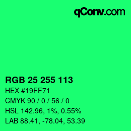 Color code: RGB 25 255 113 | qconv.com