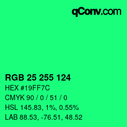 Color code: RGB 25 255 124 | qconv.com