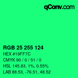 Color code: RGB 25 255 124 | qconv.com