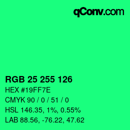 Color code: RGB 25 255 126 | qconv.com