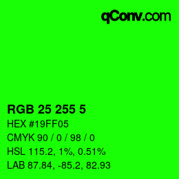 Color code: RGB 25 255 5 | qconv.com