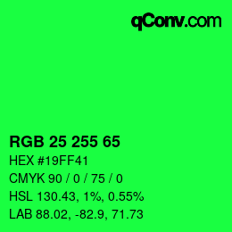 Color code: RGB 25 255 65 | qconv.com