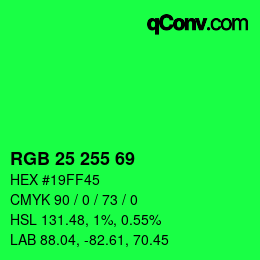 Color code: RGB 25 255 69 | qconv.com
