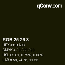 Color code: RGB 25 26 3 | qconv.com