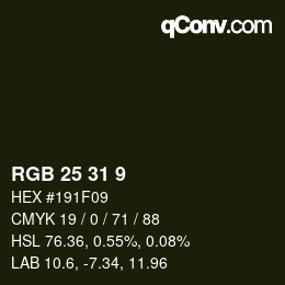 Color code: RGB 25 31 9 | qconv.com