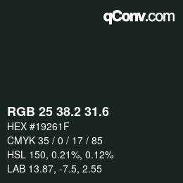 カラーコード: RGB 25 38.2 31.6 | qconv.com