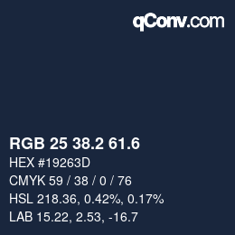 カラーコード: RGB 25 38.2 61.6 | qconv.com