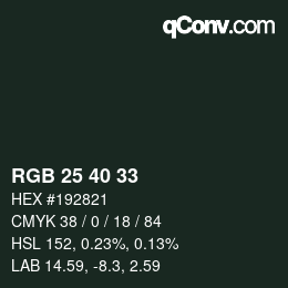 Color code: RGB 25 40 33 | qconv.com