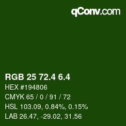 カラーコード: RGB 25 72.4 6.4 | qconv.com