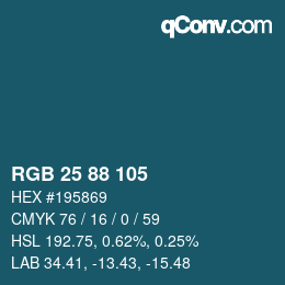 Color code: RGB 25 88 105 | qconv.com
