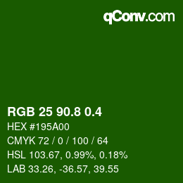 カラーコード: RGB 25 90.8 0.4 | qconv.com