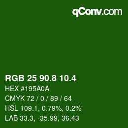 カラーコード: RGB 25 90.8 10.4 | qconv.com