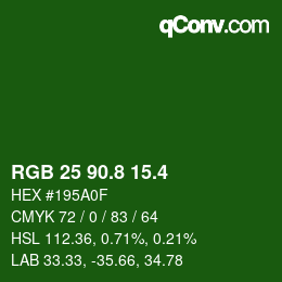 カラーコード: RGB 25 90.8 15.4 | qconv.com