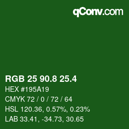カラーコード: RGB 25 90.8 25.4 | qconv.com