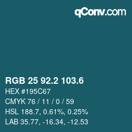カラーコード: RGB 25 92.2 103.6 | qconv.com