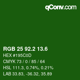 カラーコード: RGB 25 92.2 13.6 | qconv.com