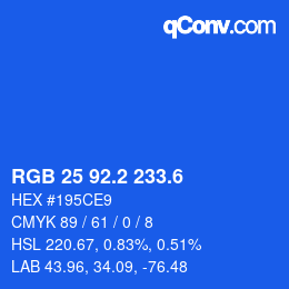 カラーコード: RGB 25 92.2 233.6 | qconv.com