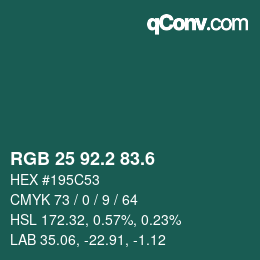 カラーコード: RGB 25 92.2 83.6 | qconv.com