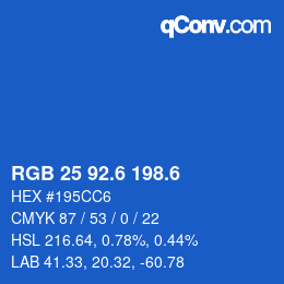 カラーコード: RGB 25 92.6 198.6 | qconv.com