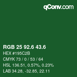 カラーコード: RGB 25 92.6 43.6 | qconv.com