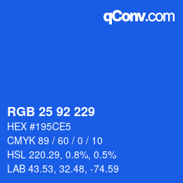 カラーコード: RGB 25 92 229 | qconv.com