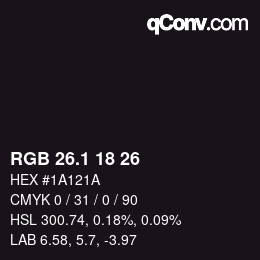 Color code: RGB 26.1 18 26 | qconv.com