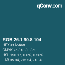 カラーコード: RGB 26.1 90.8 104 | qconv.com