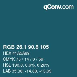 カラーコード: RGB 26.1 90.8 105 | qconv.com
