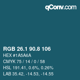 Color code: RGB 26.1 90.8 106 | qconv.com