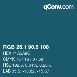 カラーコード: RGB 26.1 90.8 108 | qconv.com