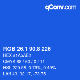 カラーコード: RGB 26.1 90.8 226 | qconv.com