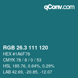 カラーコード: RGB 26.3 111 120 | qconv.com